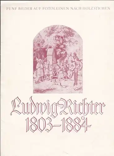 Richter, Ludwig: Fünf Bilder auf Fotoleinen nach Holzstichen, Ludwig Richter, 1803-1884. 