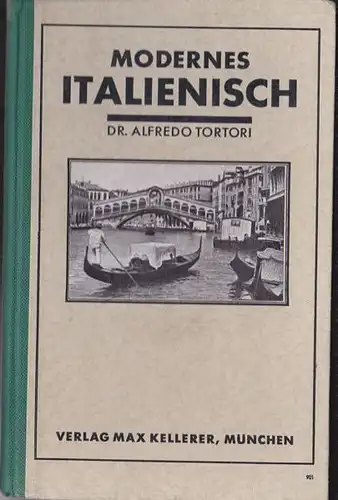 Tortori, Alfredo: Modernes Italienisch (mit Elementar-Grammatik). 