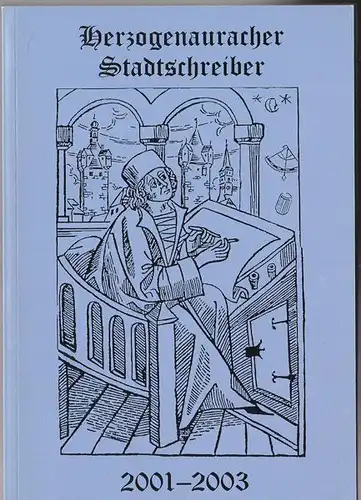 Gäbelein, Klaus-Peter (verantworlich vor): Herzogenauracher Stadtschreiber 2001-2003. 