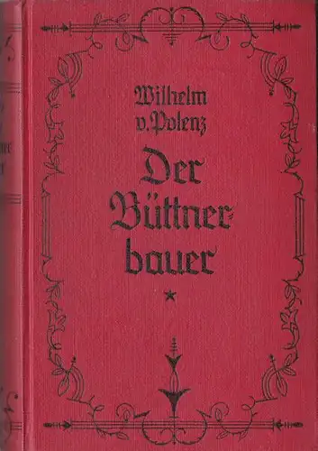 Polenz, Wilhelm von: Der Büttnerbauer, Roman. 