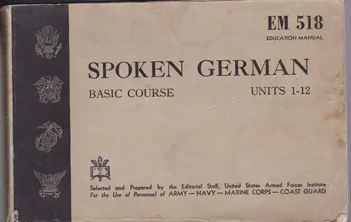 Moulton, Jenni Karding & William G: EM 518 Educational Manual, Spoken German, Basic Course, Units 1 - 12. 