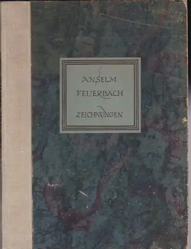 Franke, Willibald (Hrsg.): Anselm Feuerbachs Zeichnungen. 