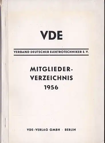 Verband Deutscher Elektrotechniker eV: VDE Mitgliedervereichnis 1956. 