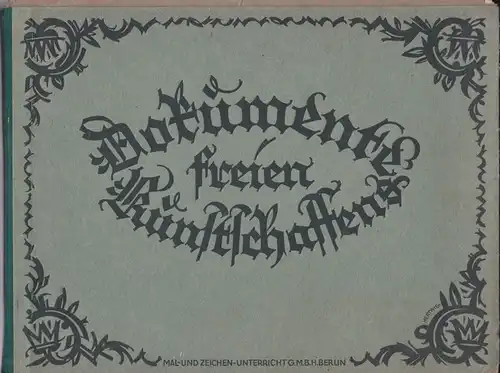 Mal- und Zeichen-Unterricht GmbH: Dokumente Feien Kunstschaffens (1926). 