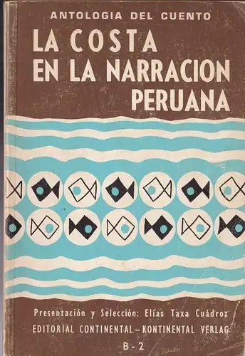 La Costa en la Narracion Peruana, Antologia del Cuento