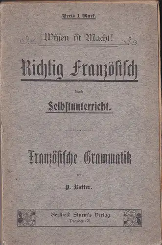 Rotter, P: Lehrbuch der französischen Sprache für den Selbstunterricht, Französische Grammatik. 