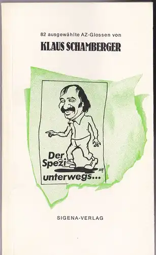 Schamberger, Klaus: Der Spezi unterwegs... Nürnberger Sehens- und Merkwürdigkeiten. 