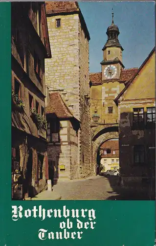 Schuster, Karl Walther: Rothenburg ob der Tauber, Bild einer alten deutschen Stadt. 