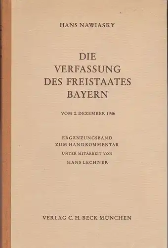 Die Verfassung des Feistaates Bayern vom 2. Dezember 1946, Ergänzungsband zum Handkommentar 1948 Nawinsky-Leusser