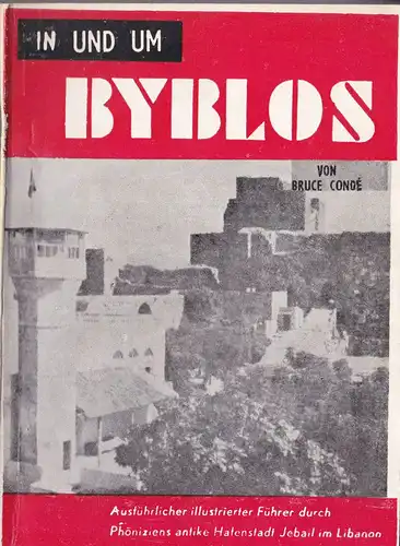 Conde, Bruce: Streifzüge in und um Byblos. 
