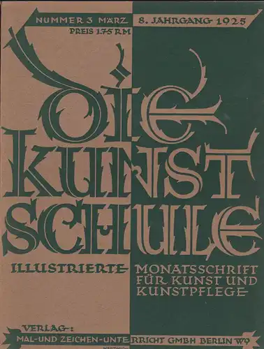 Meru, Johannes & Müller, Fedor (Eds.): Die Kunst-Schule März 1925, Illustrierte Monatsschrift for Kunst und Kunstpflege. 