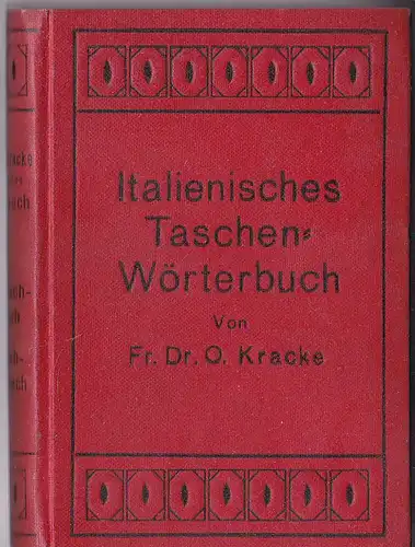 Kracke, O: Neues Taschenwörterbuch Italienisch-Deutsch und Deutsch-Italienisch, Mit Aussprache. 