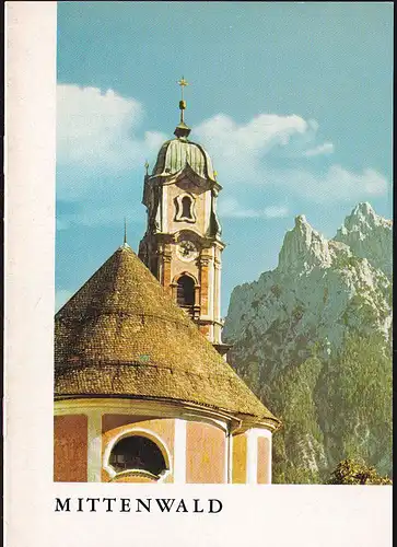 Pfarramt Mittenwald (Hrsg.): Die St Peter- und Paulskirche zu Mitenwald. 