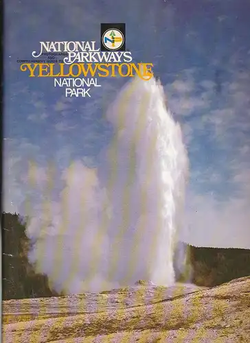Yandell, Michael D (Publisher): National Parkways, Yellowstone National Park. 