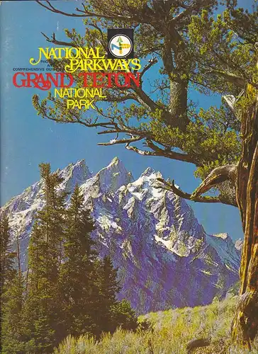 Yandell, Michael D (Publisher): National Parkways, Grand Teton National Park. 