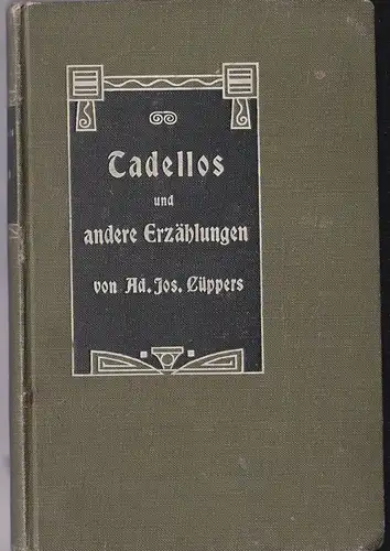 Cüppers, Ad. Jos: Tadellos und andere Erzählungen. 