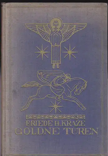 Kraze, Friede H: Goldne Türen. 