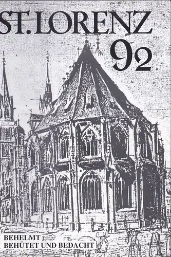 Althaus, Gerhard & Stolz, Georg (Hrsg.): St. Lorenz '92, Behelmt, behütet und bedacht (NF Nr. 37, Juli 1992). 