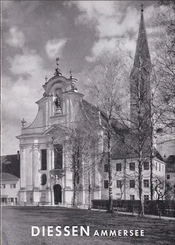Lieb, Norbert: Diessen am Ammersee, Pfarrkirche; ehem. Augustiner-Chorherren-Stiftskirche. 