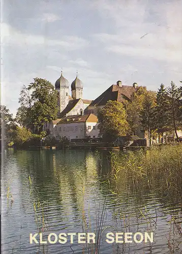 Stadler, Josef Klemens: Kirche und Kloster Seeon. 