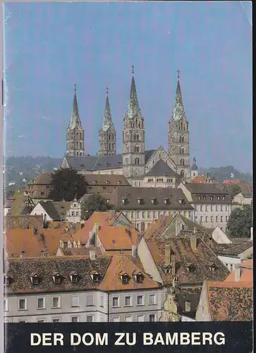 Neundorfer, Bruno: Der Dom zu Bamberg. 