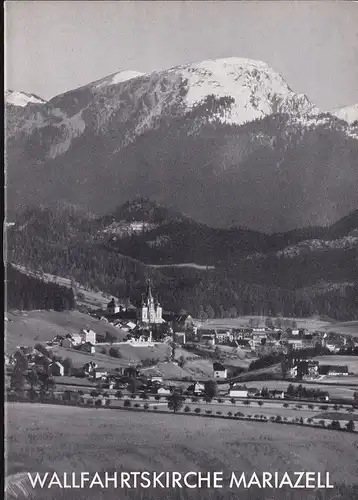 Geist, Hermann: Wallfahrtskirche Mariazell, Steiermark. 