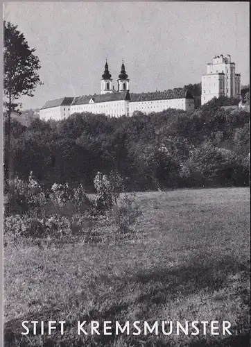 Kellner, Altmann: Stift Kremsmünster, Benediktinerabtei in Oberösterreich. 