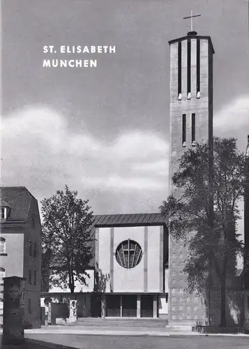 Schnell, Hugo: Stadtpfarrkirche St Elisabeth, München. 
