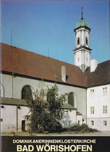 Walz, Angelus: Bad Wörishofen Dominikanerinnenklosterkirche. 
