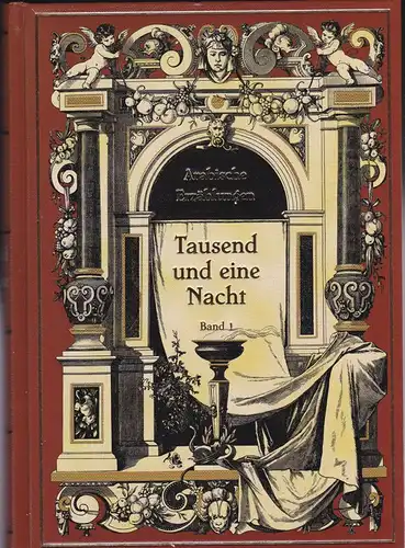 Weil, Gustav (Übersetzer): Tausend und eine Nacht Band 1, Arabische Erzählungen. 