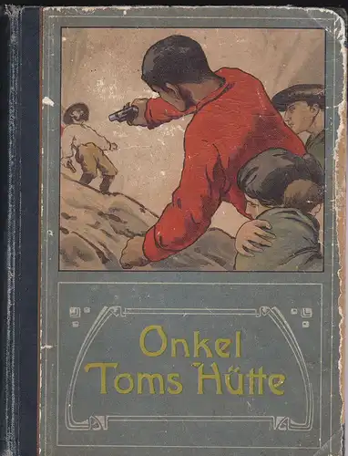 Beecher-Stowe, Harriet (bearbeitet für die Jugend von Gerog Paysen Petersen): Onkel Toms Hütte. 