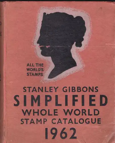 Stanley Gibbons Ltd: Stanley Gibbons Simplified Stamp Catalogue 1962. 