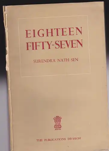 Sen, Surendra Nath: Eighteen Fifty-Seven. 