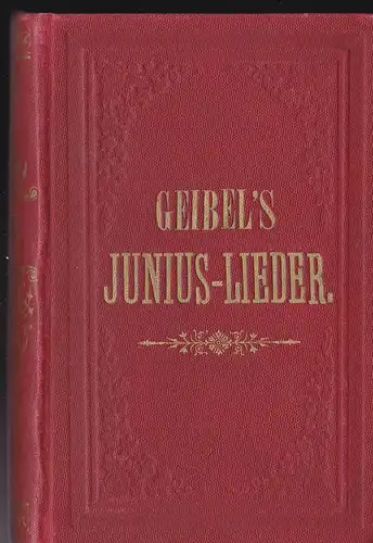 Geibel, Emanuel: Juniuslieder. 