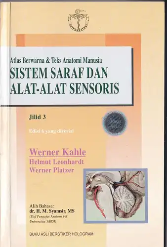 Kahle, Werner, Leonhardt, Helmut & Platzer, Werner: Atlas Berwarna & Teks Anatomi Manusia, Jilid3, Sistem saraf dan Alat-Alat Sensoris. 