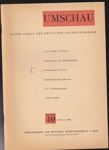 Wrede. Julius (Ed.): Umschau (Nr. 40) in der Arbeit der deutschen Studentenwerke. 