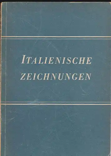 Arnolds, Günter: Italienische Zeichungen. 