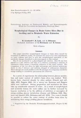 Leonhardt, Helmut, Ludt, H & Dittmann, J: Morphological Changes in Brain Cortex due to Swelling and to Metabolic Water Estrusion. 
