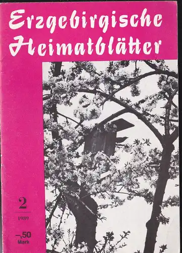 Arnold, Günther (Ed.): Erzgebirgische Heimatblätter 1989, Heft 2. 