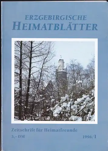 Dresig, Barbara (Ed.): Erzgebirgische Heimatblätter 1996, Heft 1. 