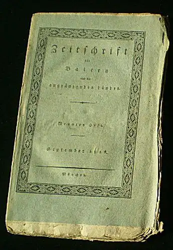 Verschiedene: Zeitschrift für Baiern und die angränzenden Länder, 9. Heft, September 1816. 