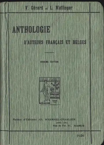 Gerard, V & Mallinger, L: Anthologie d'auteurs Francais et Belges, a l'usage de l'Euseignment moyon. 