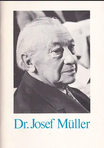 Harlander, Florian (Ed.): Dr Josef Müller, Zum 80. Geburtstag 27. März 1978. 