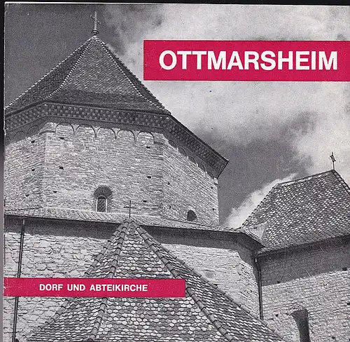 Ottmarsheim, Dorf und Abteikirche