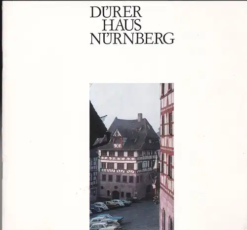 Mende, Matthias (Ed.): Dürer-Haus Nürnberg. 
