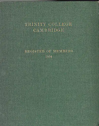 Trinity College: Trinity College Cambridge, Register of Members 1934. 