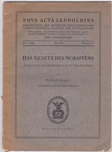 Cysarz, Herbert: Das Gesetz des Schaffens, Fragen eines Geschichtsforschers an die Naturforschung. 