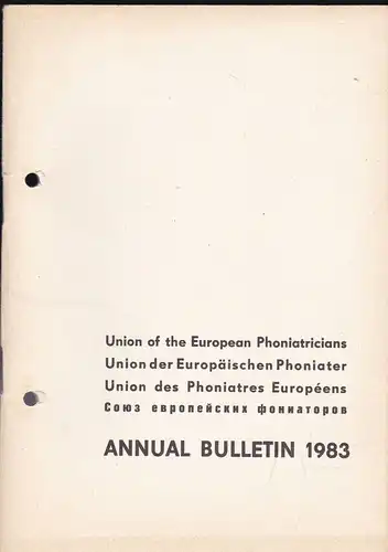 Wendler, J & Wellens, W (Eds.): Annual Bulletin 1983, Union of the European Phoniatricians. 
