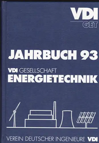 Verein Deutscher Ingenieure eV: VDI GET Jahrbuch 93, VDI Gesellschaft Energietechnik. 