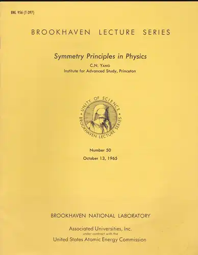 Yang, Cheng Ning: Symmetry Principles in Physics, Brookhaven Lecture Series No. 50. 